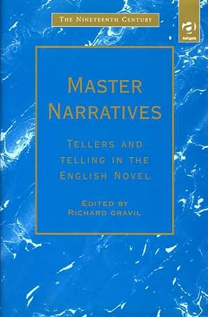 Master Narratives: Tellers and Telling in the English Novel.