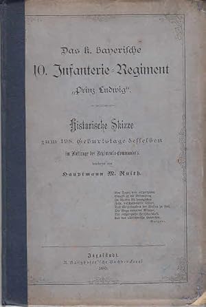 Das k. bayerische 10. Infanterie-Regiment "Prinz Ludwig" ; historische Skizze zur Feier des 200jä...