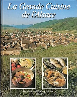 La grande cuisine de l'Alsace (French Edition)