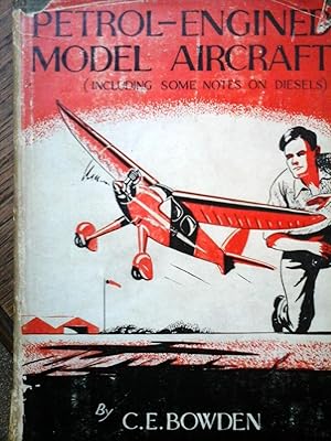 Petrol-Engined Model Aircraft (including Some Notes on diesels).