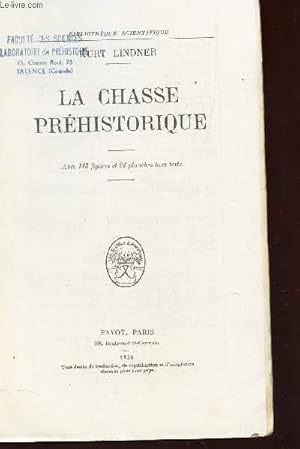 Image du vendeur pour LA CHASSE PREHISTORIQUE / BIBLIOTHEQUE SCIENTIFIQUE mis en vente par Le-Livre