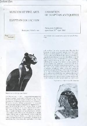 Image du vendeur pour MUSEUM OF FINE ARTS - EGYPTIAN COLLECTION - EXHIBITION OF EGYPTIAN ANTIQUITIES - Permanent Exhibition open frm 26th April 1985. mis en vente par Le-Livre