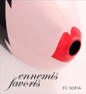 Imagen del vendedor de FC SOFIA ENNEMIS FAVORIS ---- [ Catalogue de l ' exposition du 2 au 30 mars 2012 ] a la venta por Okmhistoire