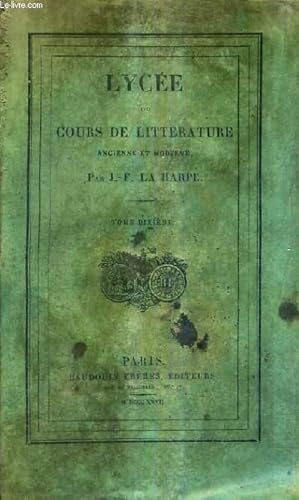 Bild des Verkufers fr LYCEE OU COURS DE LITTERATURE ANCIENNE ET MODERNE - TOME 10 . zum Verkauf von Le-Livre