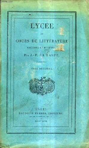 Bild des Verkufers fr LYCEE OU COURS DE LITTERATURE ANCIENNE ET MODERNE - TOME 2. zum Verkauf von Le-Livre