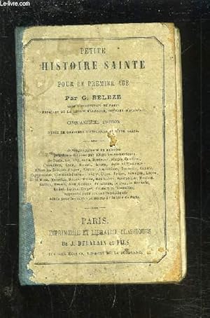 Imagen del vendedor de PETITE HISTOIRE SAINTE POUR LE PREMIER AGE. a la venta por Le-Livre