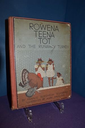 Imagen del vendedor de Rowene Teena tot and the runaway turkey a la venta por Antiquarische Fundgrube e.U.