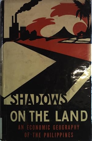 Imagen del vendedor de Shadows on the Land: An Economic Geography of the Philippines. a la venta por Antiquariat Bookfarm