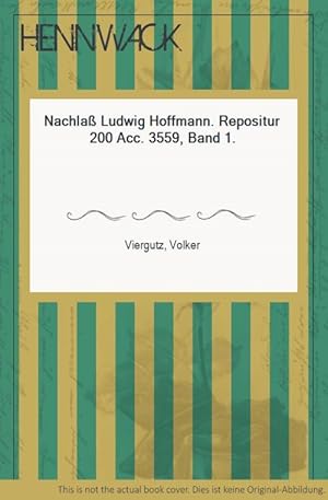 Seller image for Nachla Ludwig Hoffmann. Repositur 200 Acc. 3559, Band 1. for sale by HENNWACK - Berlins grtes Antiquariat