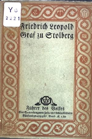 Bild des Verkufers fr Friedrich Leopold Graf zu Stolberg : Zum Gedchtnistage seines Todes (5. Dezember 1819); Fhrer des Vokes, Eine Sammlung von Zeit- und Lebensbildern, 25. Band; zum Verkauf von books4less (Versandantiquariat Petra Gros GmbH & Co. KG)