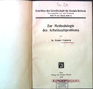 Bild des Verkufers fr Zur Methodologie des Arbeitszeitproblems. Schriften der Gesellschaft fr Soziale Reform - Heft 78. zum Verkauf von books4less (Versandantiquariat Petra Gros GmbH & Co. KG)