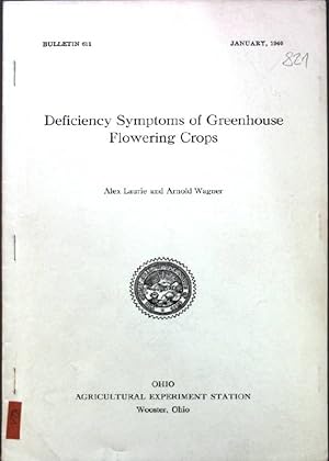 Bild des Verkufers fr Deficiency Symptoms of Greenhouse Flowering Crops; Bulletin 611; zum Verkauf von books4less (Versandantiquariat Petra Gros GmbH & Co. KG)
