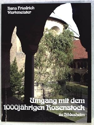 Immagine del venditore per Umgang mit dem 1000jhrigen Rosenstock zu Hildesheim; venduto da books4less (Versandantiquariat Petra Gros GmbH & Co. KG)