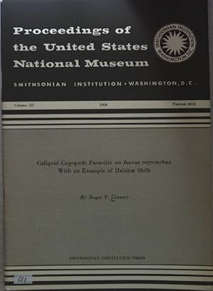 Seller image for Calogoid Copepods Parasitic on Isurus oxarinchus, With an Example of Habitat Shift; Proceedings of the United States National Museum, Vol. 125, No. 3653; for sale by books4less (Versandantiquariat Petra Gros GmbH & Co. KG)