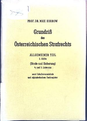 Bild des Verkufers fr Grundri des sterreichischen Strafrechts mit bes. Bercks. der historischen Entwicklung; Allgemeiner Teil, 2. Hlfte: Strafe und Sicherung; 4. und 5. Lieferung; zum Verkauf von books4less (Versandantiquariat Petra Gros GmbH & Co. KG)