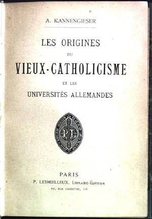 Seller image for Les origines du vieux-catholicisme et les universits allemandes for sale by books4less (Versandantiquariat Petra Gros GmbH & Co. KG)