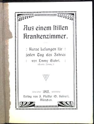 Imagen del vendedor de Aus einem stillen Krankenzimmer: kurze Lesungen fr jeden Tag des Jahres a la venta por books4less (Versandantiquariat Petra Gros GmbH & Co. KG)