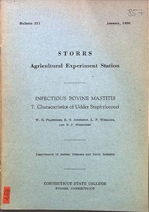 Bild des Verkufers fr Infectious Bovine Mastitis, 7. Characteristics of Udder Staphylococci; Storrs Agricultural Experiment Station, Bulletin 231; zum Verkauf von books4less (Versandantiquariat Petra Gros GmbH & Co. KG)