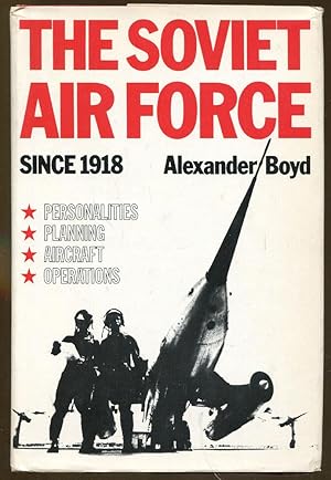 Imagen del vendedor de The Soviet Air Force Since 1918 a la venta por Dearly Departed Books