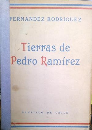 Tierras de Pedro Ramirez. Prólogo de Lautaro García