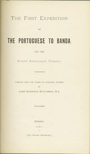 The First Expedition of the Portuguese to Banda and the Events Antecedent Thereto