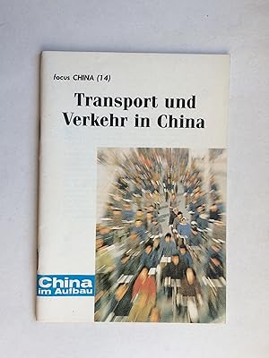Seller image for Transport und Verkehr in China. China im Aufbau (focus China 14) for sale by Bildungsbuch
