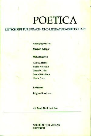 Bild des Verkufers fr Poetica. 45. Band / 2013. Heft 3-4. Zeitschrift fr Sprach- und Literaturwissenschaft. zum Verkauf von Fundus-Online GbR Borkert Schwarz Zerfa