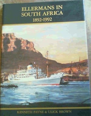 Ellermans in South Africa 1892 - 1992: the story of a British shipping company's 100 year involve...