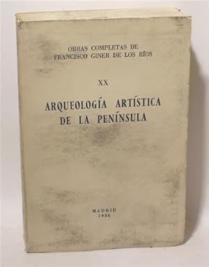 ARQUEOLOGÍA ARTÍSTICA DE LA PENÍNSULA - Vol. XX