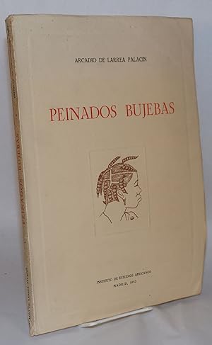 Peinados Bujebas; iniciacon al estudio del tocado en los pueblos de la Guinea Española; ilustraci...