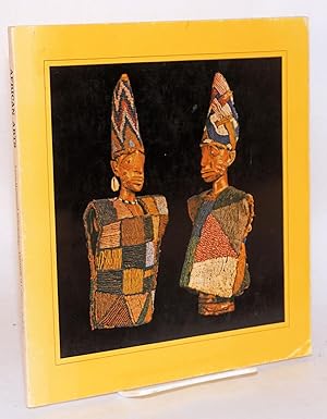 Image du vendeur pour African arts; an exhibition at the Robert H. Lowie Museum of Anthropology of the University of California, Berkeley, April 6/ October 22, 1967 mis en vente par Bolerium Books Inc.