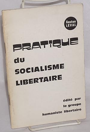 Seller image for Pratique du socialisme libertaire for sale by Bolerium Books Inc.