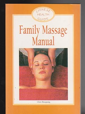 Seller image for FAMILY MASSAGE MANUAL Chinese Health Guide for sale by BOOK NOW