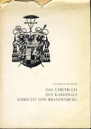 Imagen del vendedor de Das Gebetbuch des Kardinals Albrecht von Brandenburg aus der Sammlung Ludwig, Aachen. a la venta por Fundus-Online GbR Borkert Schwarz Zerfa