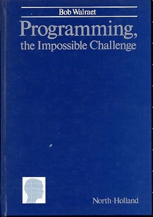 Programming, the impossible challenge