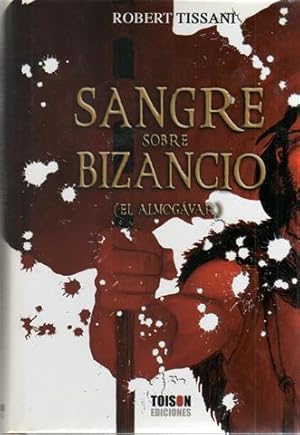 Sangre sobre Bizancio: (el almogávar)