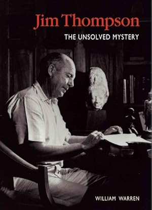 Imagen del vendedor de Jim Thompson : The Unsolved Mystery a la venta por GreatBookPrices