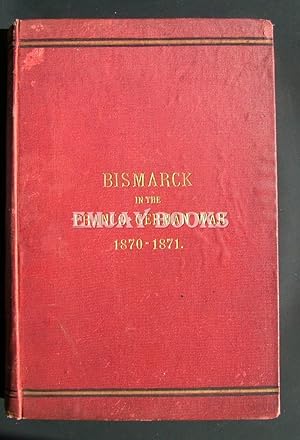 Bismarck in the Franco-German War 1870 - 1871. 2 Volumes.