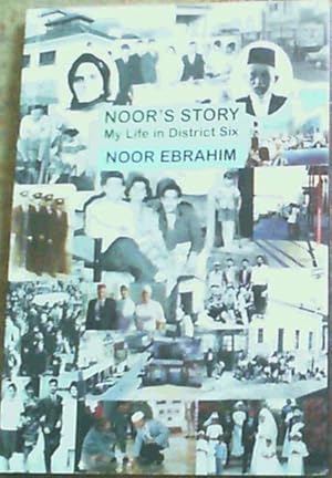 Noor's Story: My Life in District Six