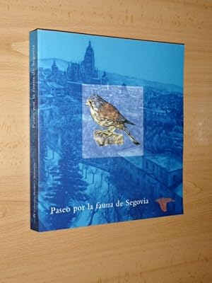 Imagen del vendedor de PASEO POR LA FAUNA DE SEGOVIA a la venta por Libros del Reino Secreto