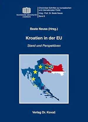 Bild des Verkufers fr Kroatien in der EU, Stand und Perspektiven zum Verkauf von Verlag Dr. Kovac GmbH