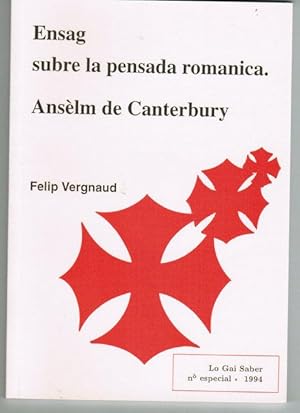 ENSAG SUBRE LA PENSADO ROMANICA. ANSELM DE CANTERBURY ( Lo Gai Saber)