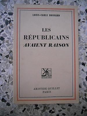 Seller image for Les republicains avaient raison for sale by Frederic Delbos