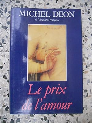 Immagine del venditore per Le prix de l'amour venduto da Frederic Delbos