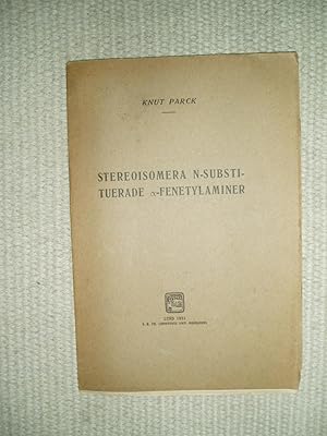 Seller image for Stereoisomera n-substituerade [alpha] -fenetylaminer : Akademisk avhandling for sale by Expatriate Bookshop of Denmark