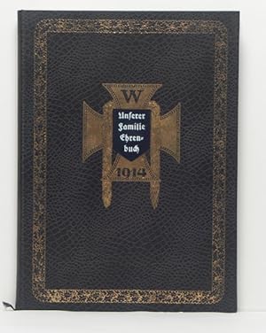 Ehren-Buch der Familie  im grossen Kriege von 1914/16. für handschriftliche Eintragungen