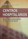 Seller image for Centros hospitalarios. Pensamiento estratgico y creacin de valor for sale by AG Library