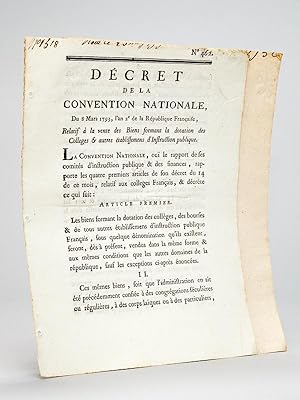 Seller image for [ 2 dcrets de la Rvolution Franaise sur l Instruction Publique ] Dcret de la Convention Nationale du 13 Juin 1793, l an second de la Rpublique Franaise, Relatif  l ouverture d un Concours pour la composition des livres lmentaires destins  l Enseignement national. (N 901) ; Dcret de la Convention Nationale du 8 Mars 1793, l an 2e de la Rpublique Franaise , Relatif  la vente des Biens formans la donation des Colleges & autres tablissemens d Instruction Publique. (N 462 ) for sale by Librairie du Cardinal