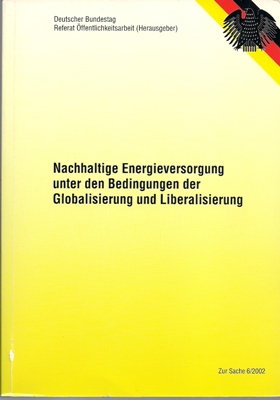 Seller image for Nachhaltige Energieversorgung unter den Bedingungen der Globalisierung und Liberalisierung. Bericht der Enquete-Kommision for sale by PRIMOBUCH