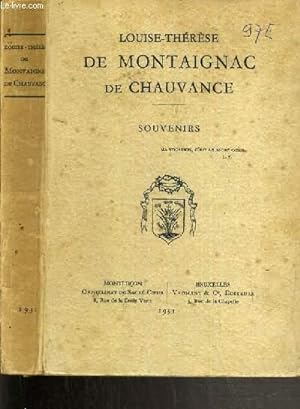LOUISE-THERESE DE MONTAIGNAC DE CHAUVANCE - SOUVENIRS by DE MONTAIGNAC ...